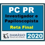 Investigador e Papiloscopista PC PR - Reta final (PÓS EDITAL) (DAMÁSIO 2020) - Polícia Civil do Paraná